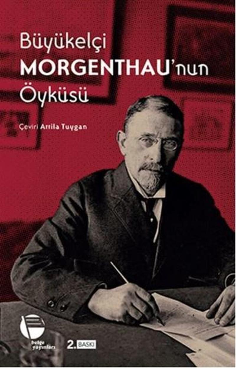 Belge Yayınları Büyükelçi Morgenthau'nun Öyküsü - Henry Morgenthau
