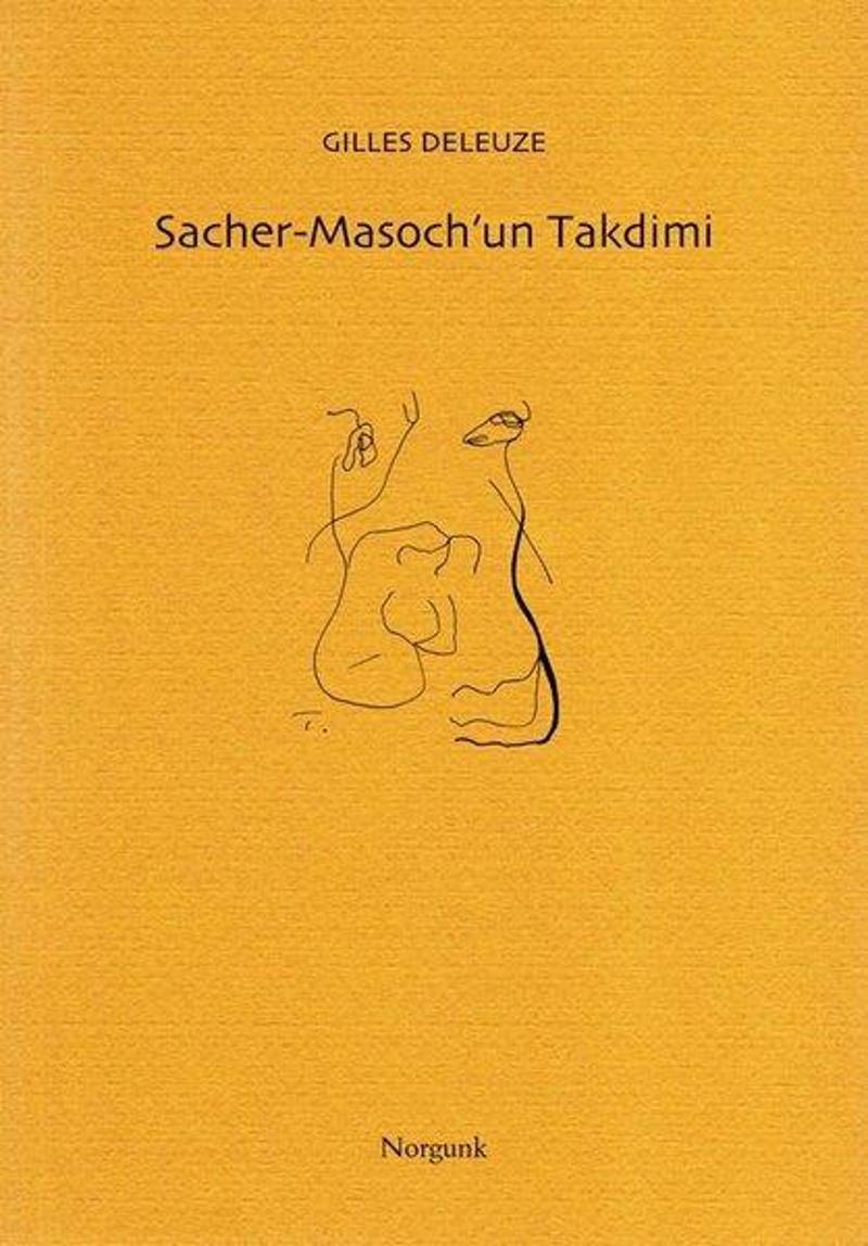 Norgunk Yayıncılık Sacher - Masoch'un Takdimi - Gilles Deleuze