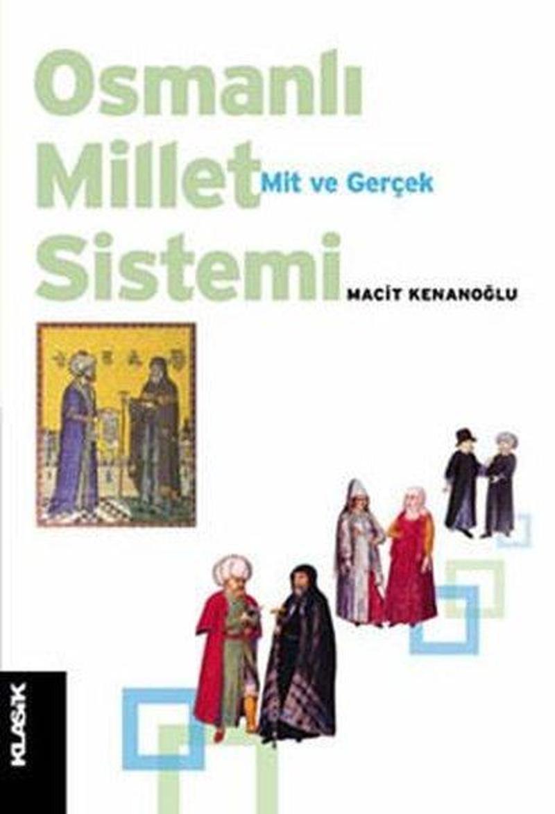 Klasik Yayınları Osmanlı - Millet Sistemi - M. Macit Kenanoğlu
