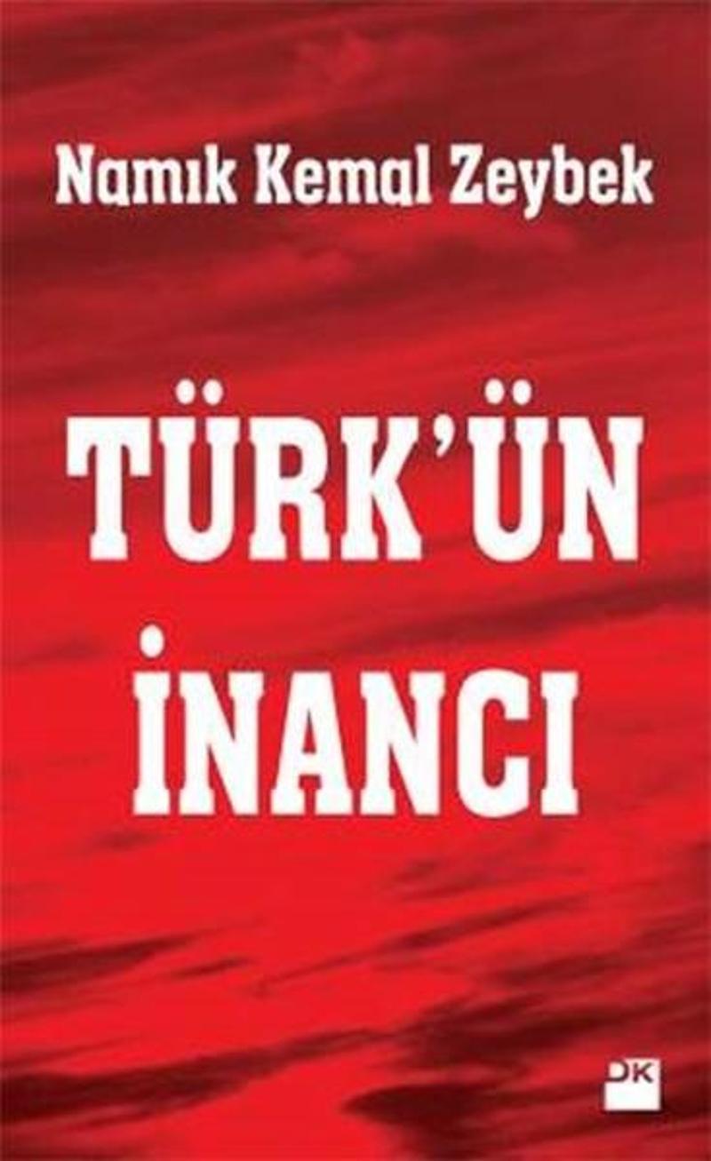 Doğan Kitap Yayinevi Türk'ün İnancı - Namık Kemal Zeybek