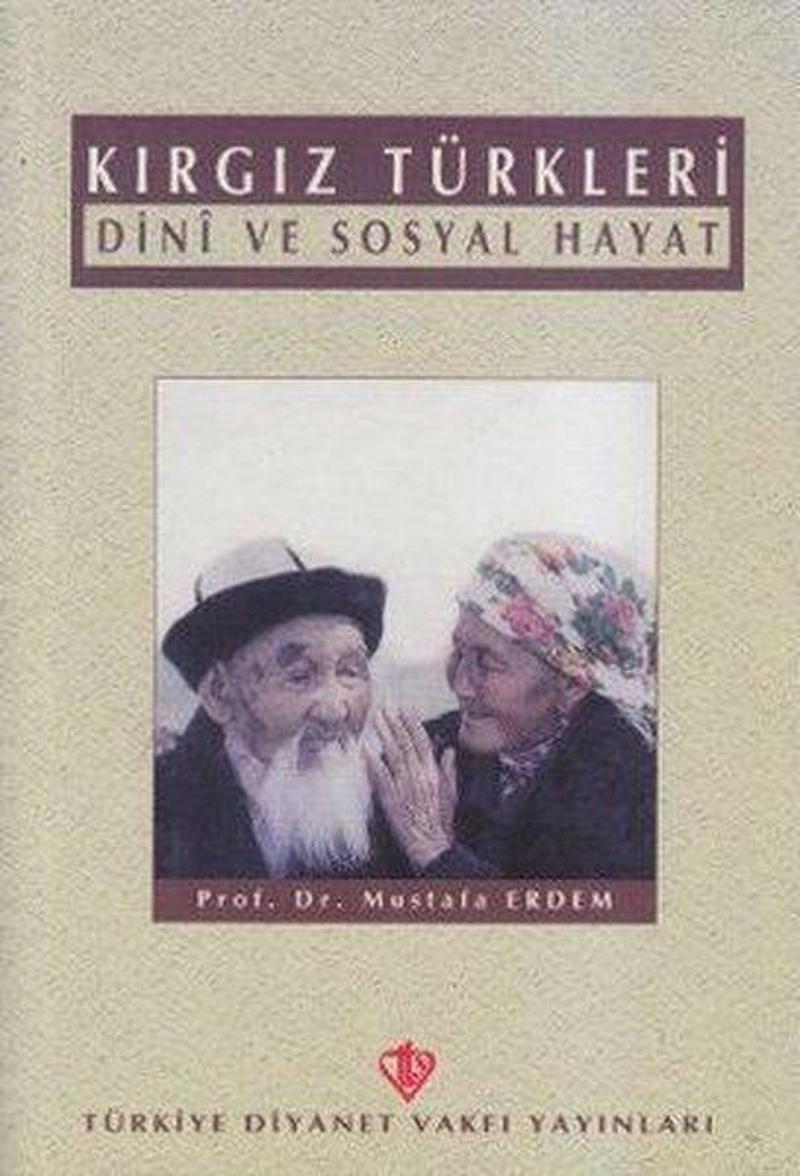 Türkiye Diyanet Vakfı Yayınları Kırgız Türkleri - Mustafa Erdem