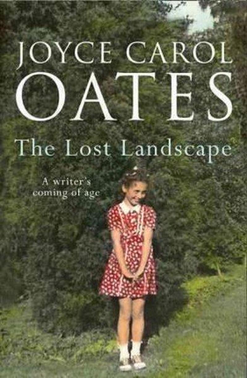 Fourth Estate The Lost Landscape - Joyce Carol Oates