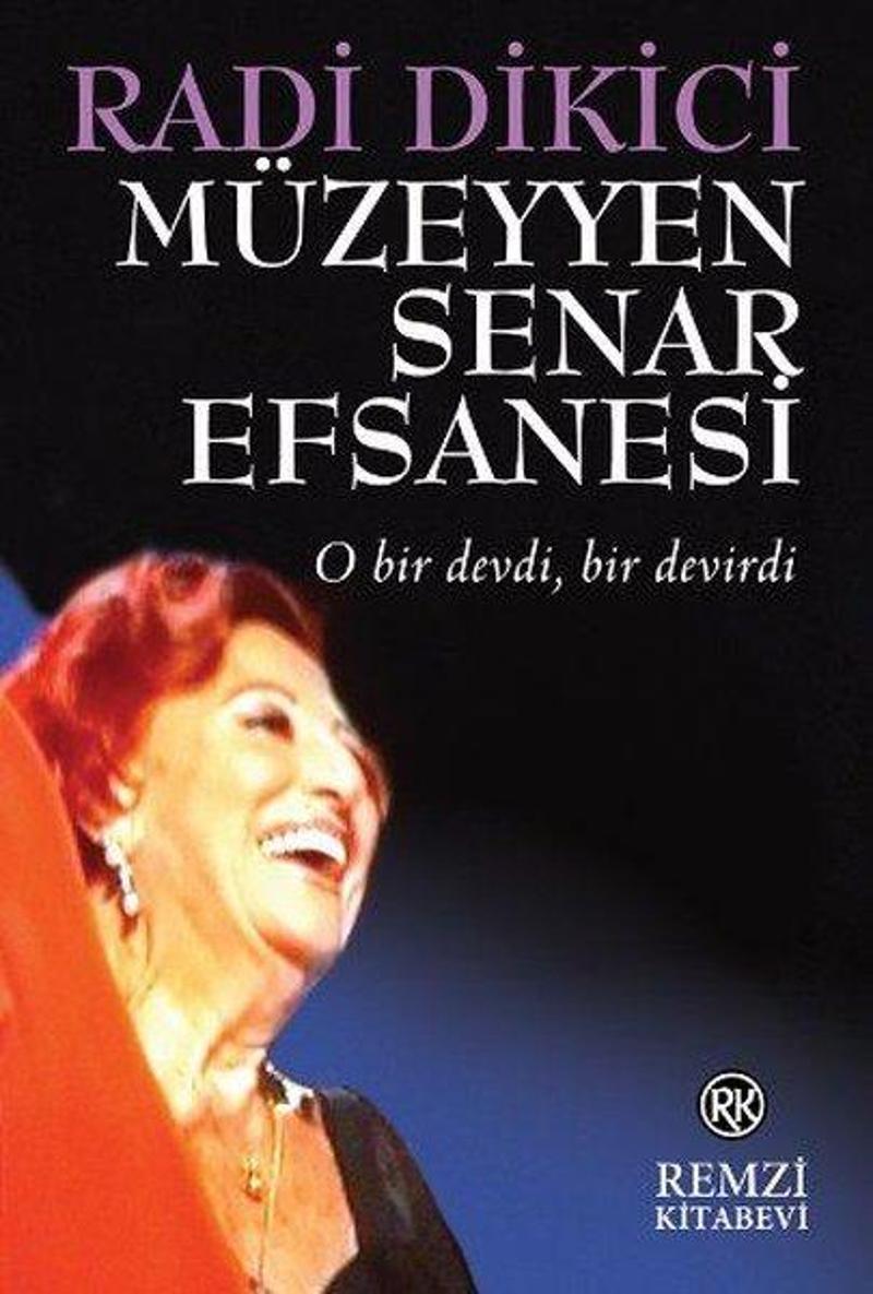 Remzi Kitabevi Müzeyyen Senar Efsanesi - Radi Dikici Remzi Kitabevi Müzeyyen Senar Efsanesi - Radi Dikici