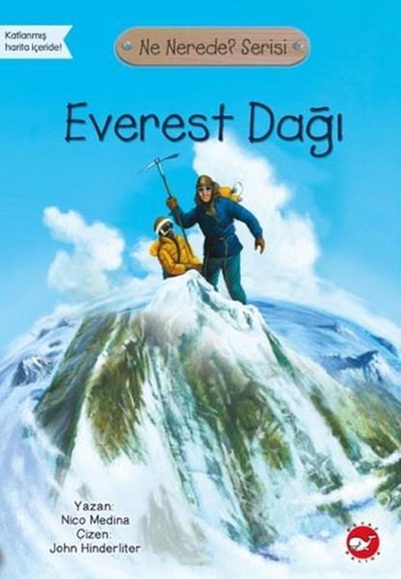 Beyaz Balina Yayınları Everest Dağı-Ne Nerede? Serisi - Nico Medina