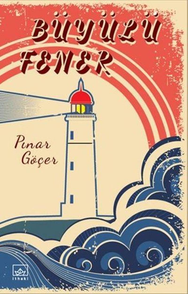 İthaki Yayınları Büyülü Fener - Pınar Göçer