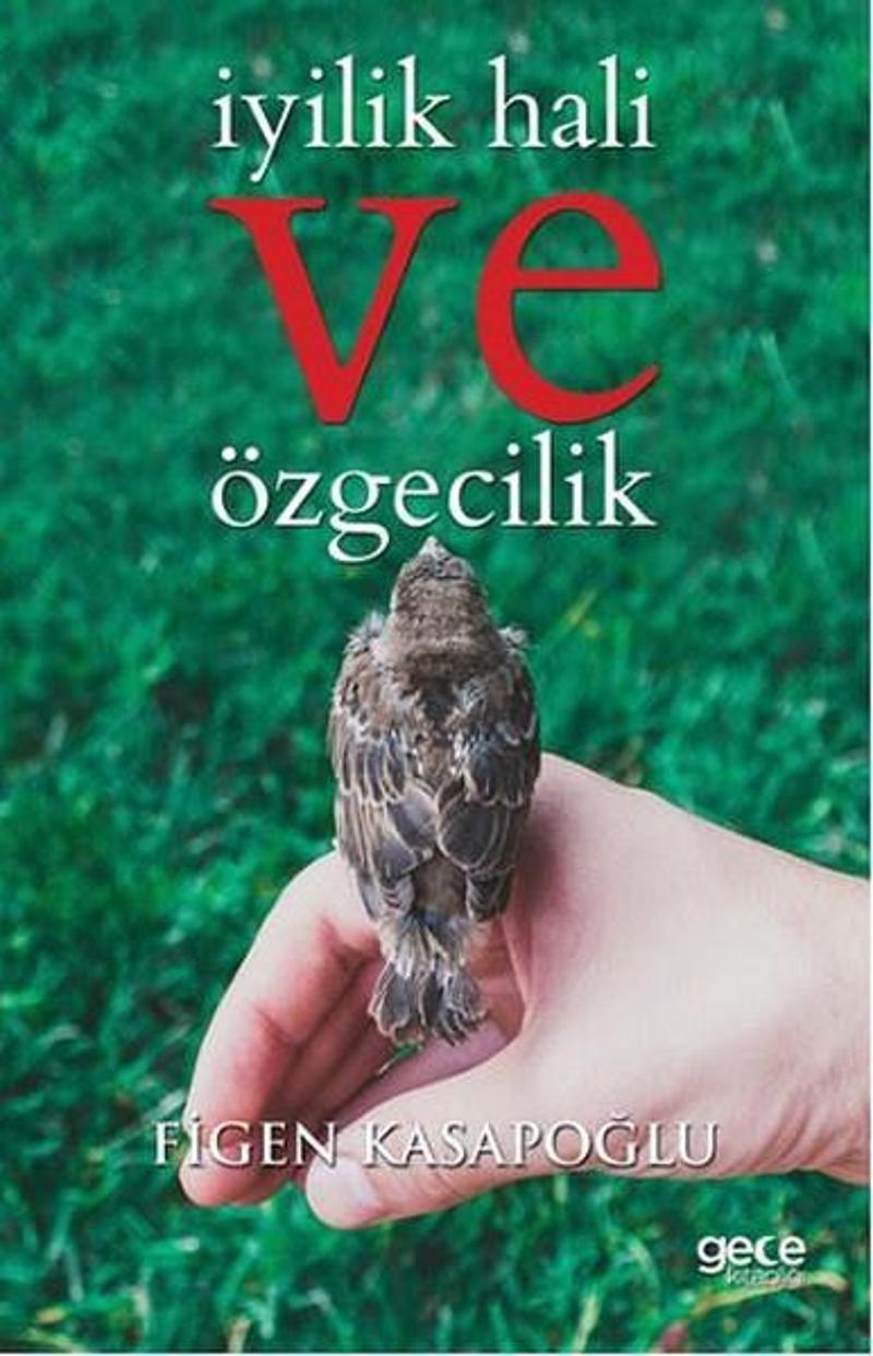 Gece Kitaplığı İyilik Hali ve Özgecilik - Figen Kasapoğlu