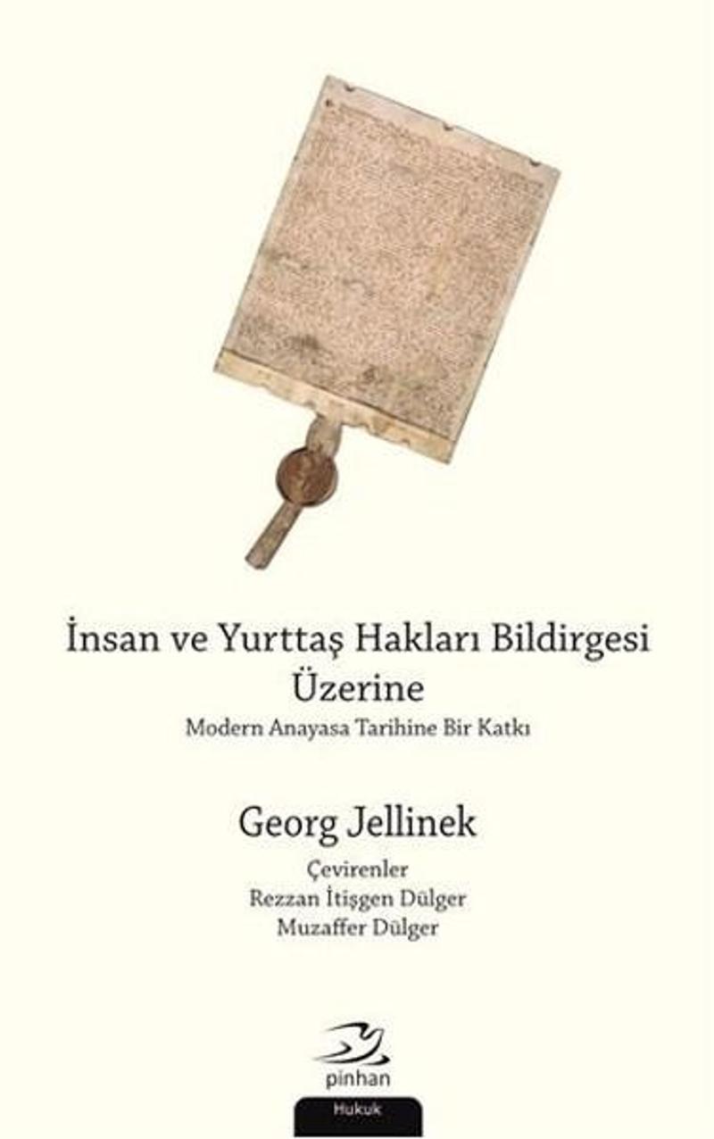 Pinhan Yayıncılık İnsan ve Yurttaş Hakları Bildirgesi Üzerine - Georg Jellinek