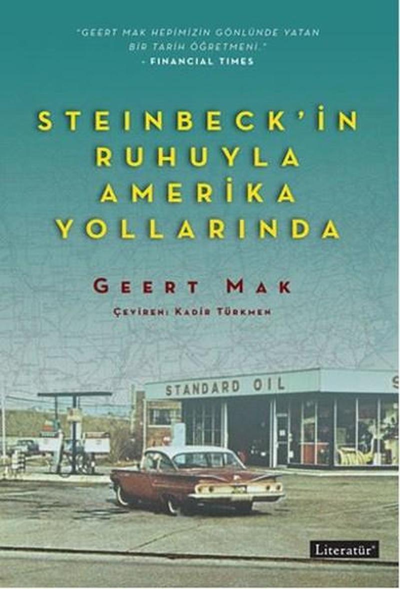 Literatür Yayıncılık Steinbeck'in Ruhuyla Amerika Yollarında - Geert Mak
