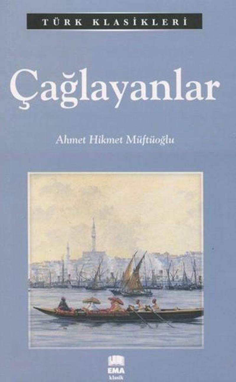 Ema Kitap Çağlayanlar - Ahmet Hikmet Müftüoğlu
