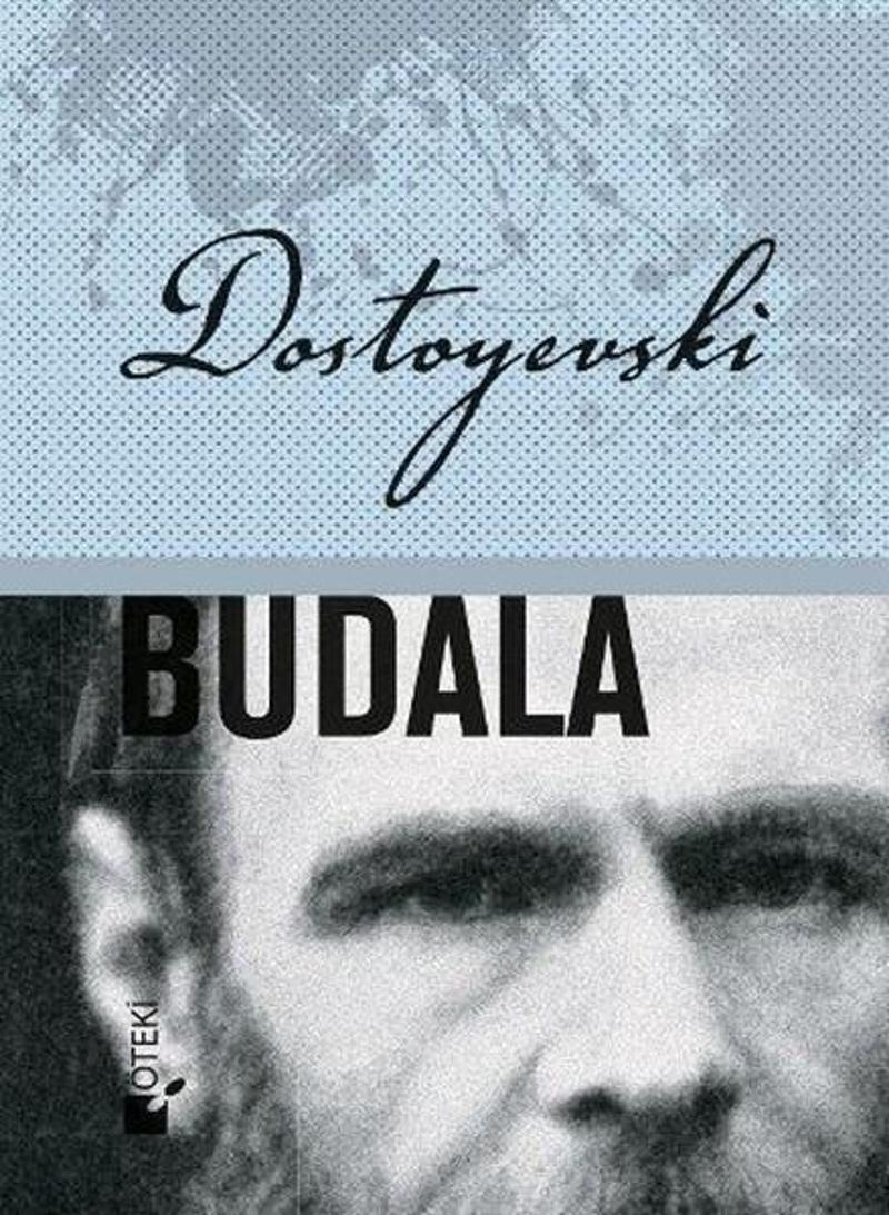 Öteki Yayınevi Budala - Fyodor Mihayloviç Dostoyevski
