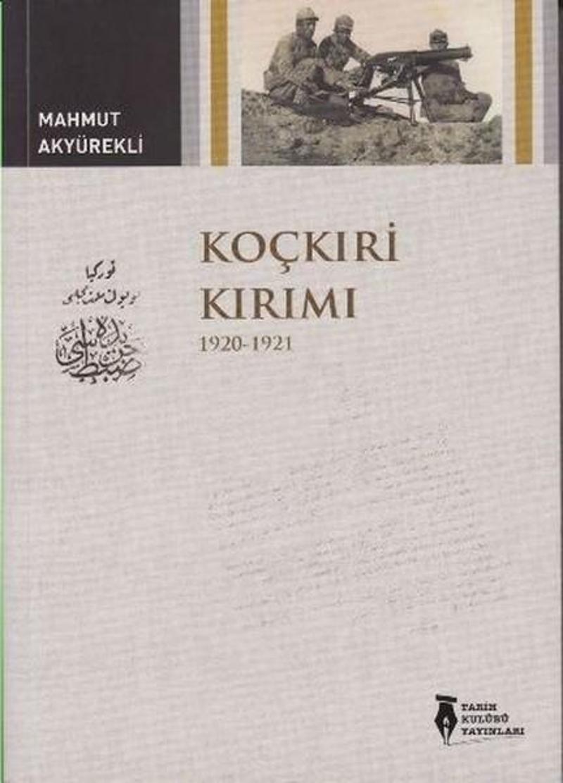 Tarih Kulübü Yayınları Koçkıri Kırımı - Mahmut Akyürekli