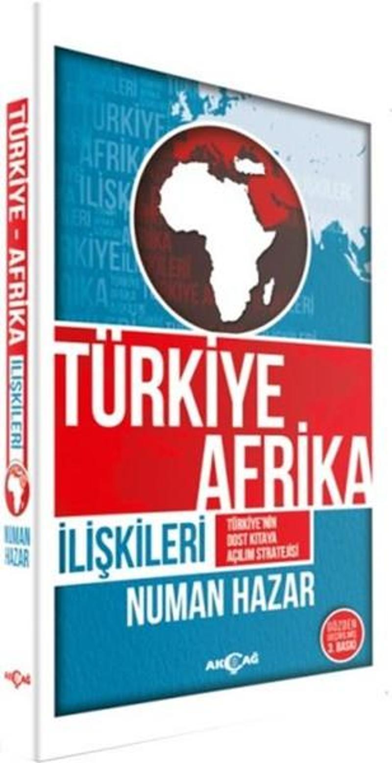 Akçağ Yayınları Türkiye Afrika İlişkileri - Numan Hazar
