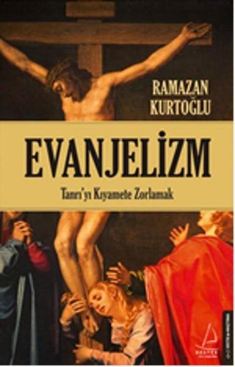 Destek Yayınları Evanjelizm - Ramazan Kurtoğlu