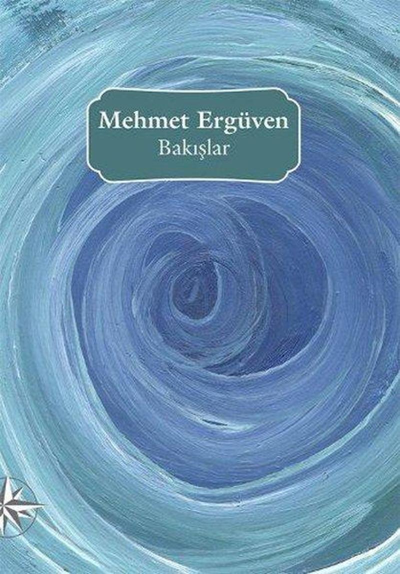 Notos Bakışlar - Mehmet Ergüven