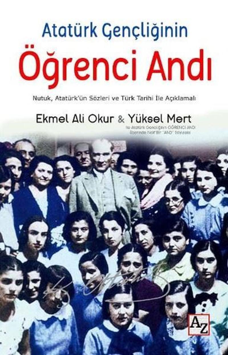 Az Kitap Atatürk Gençliğinin Öğrenci Andı - Yüksel Mert