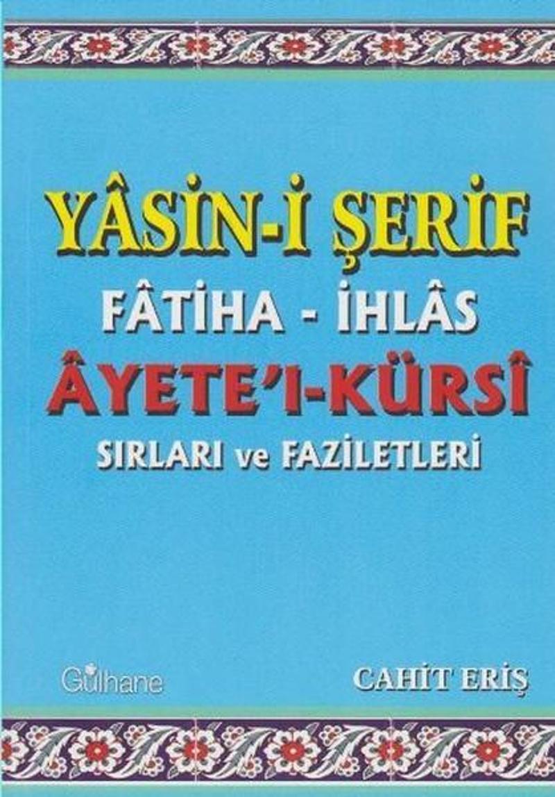 Yasin-i Şerif Fatiha-İhlas-Ayete'l-Kürsi Sırları ve Faziletleri