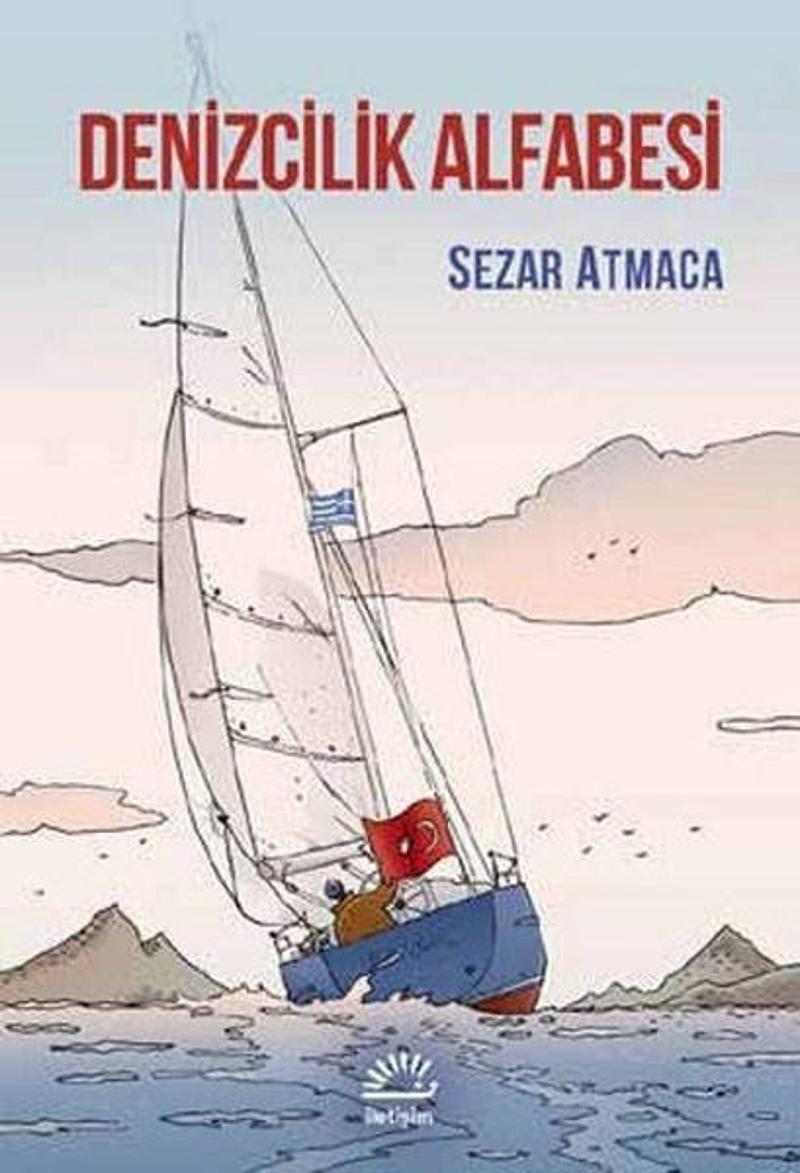 İletişim Yayınları Denizcilik Alfabesi - Sezar Atmaca