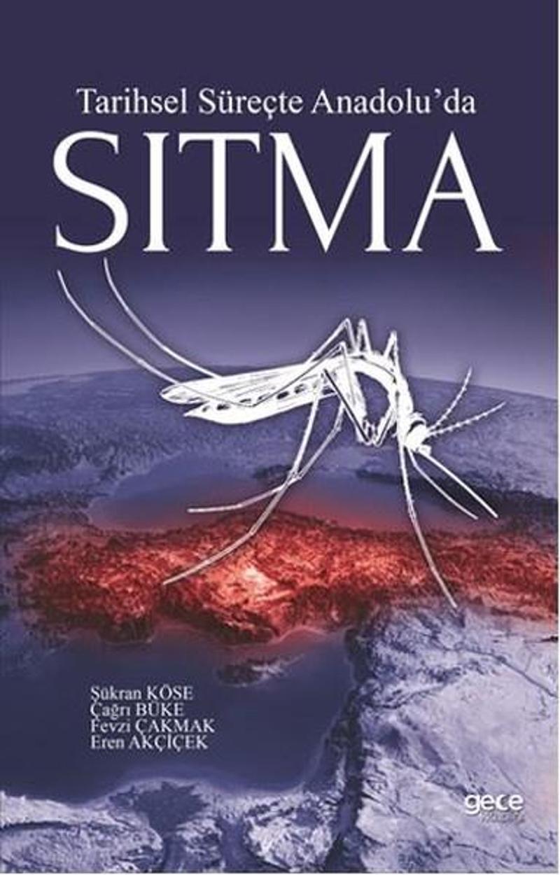 Gece Kitaplığı Tarihsel Süreçte Anadolu'da Sıtma - Çağrı Büke