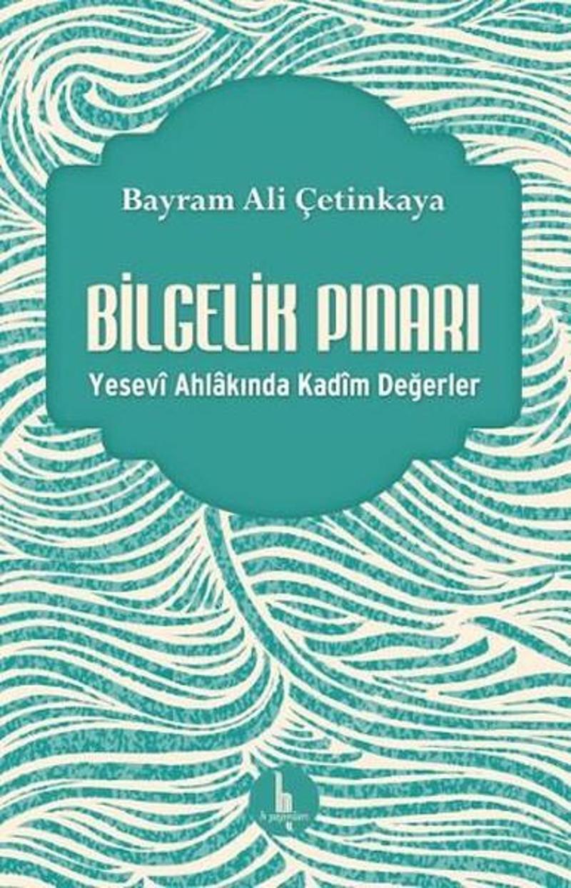 H Yayınları Bilgelik Pınarı - Bayram Ali Çetinkaya