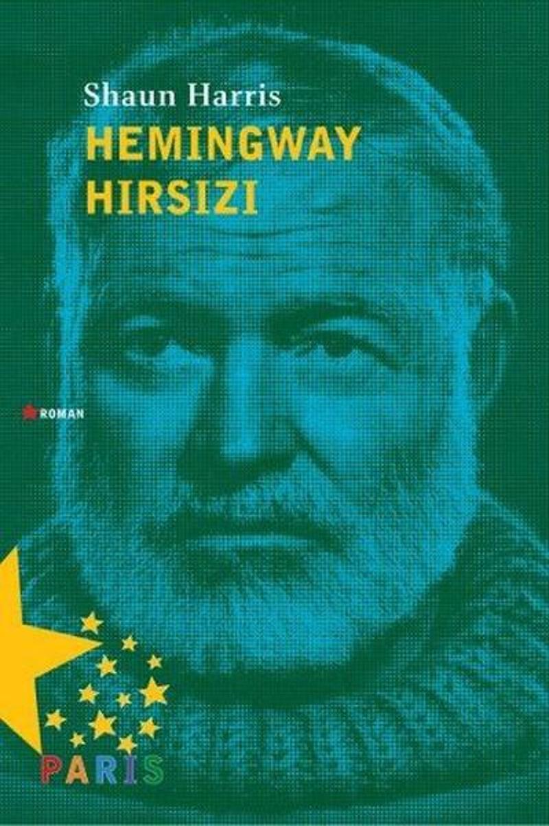 Paris Hemingway Hırsızı - Shaun Harris
