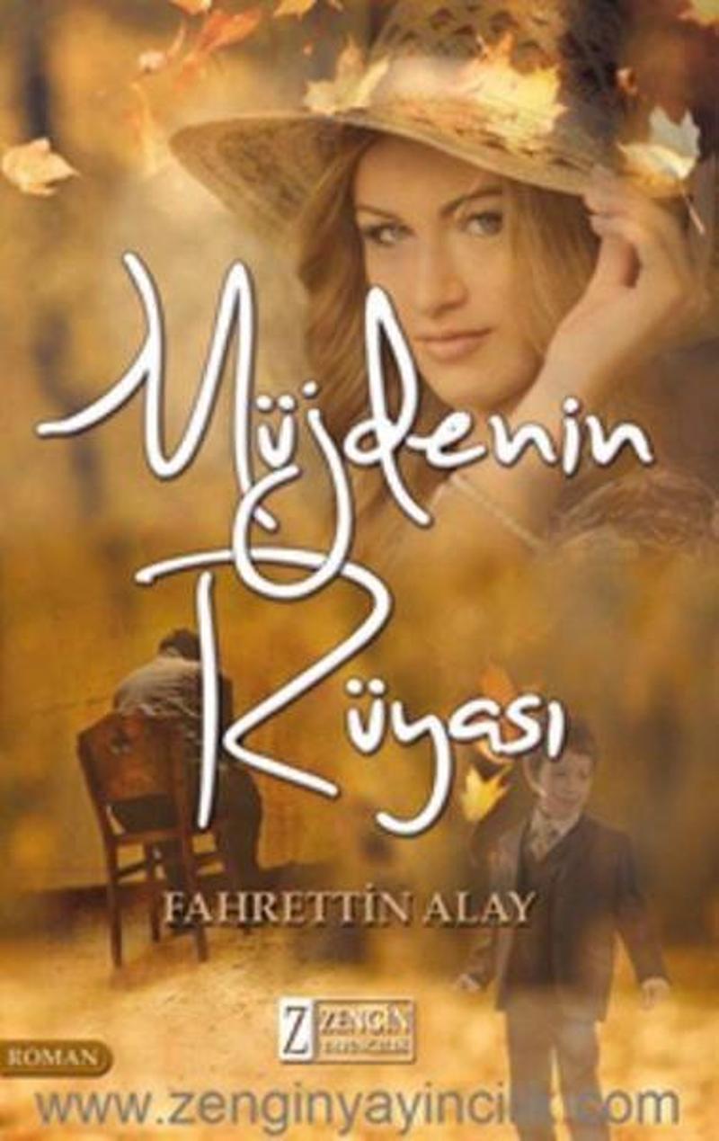 Zengin Yayıncılık Müjdenin Rüyası - Fahrettin Alay