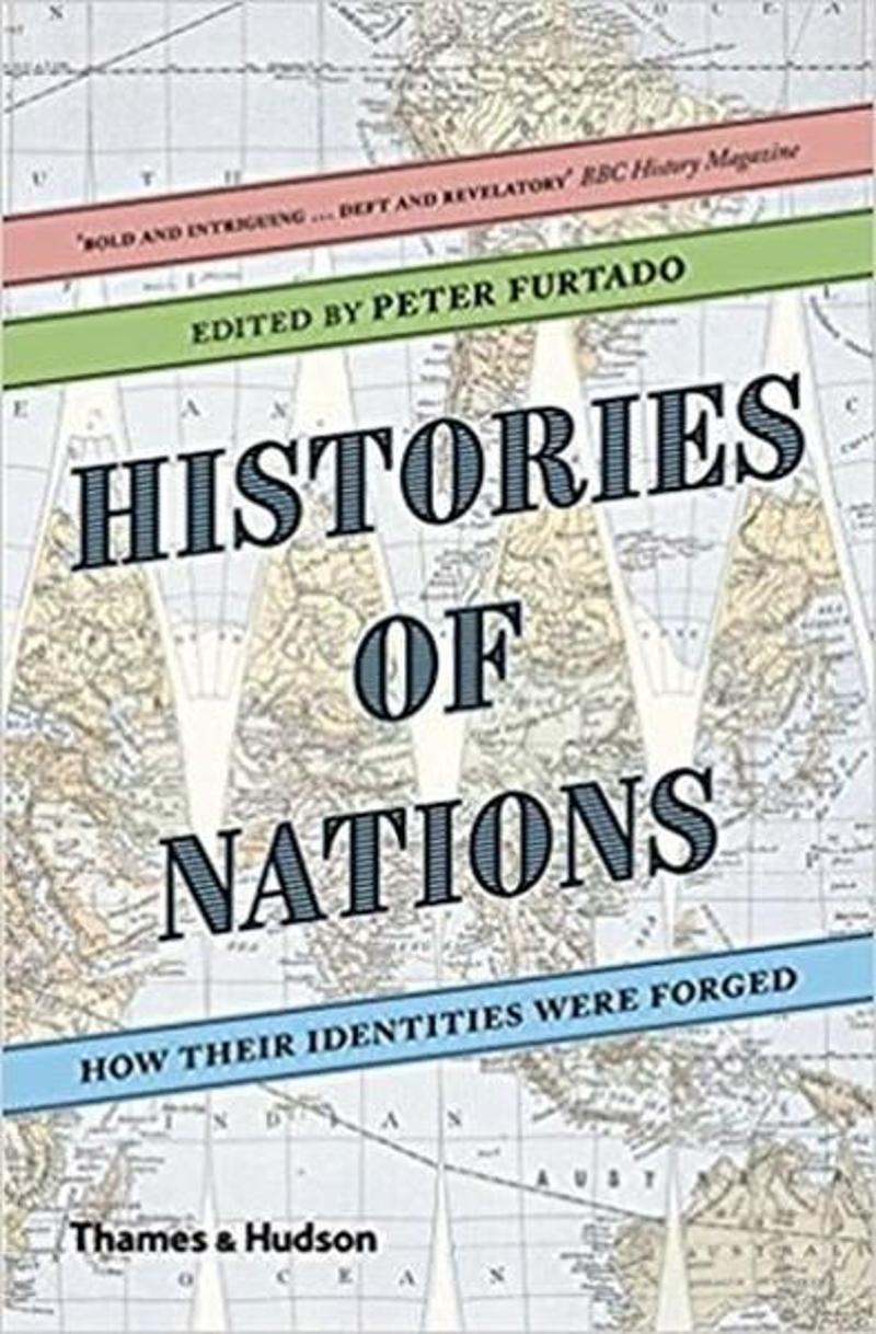 Histories of Nations: How Their Identities Were Forged