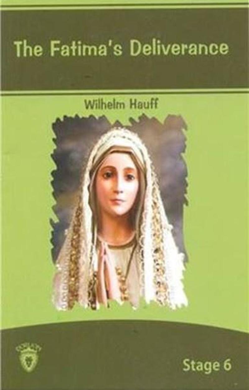 Dorlion Yayınevi The Fatimas Deliverance İngilizce Hikaye Stage 6 - Wilhelm Hauff