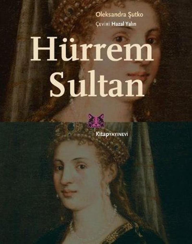 Kitap Yayınevi Hürrem Sultan - Oleksandra Şutko