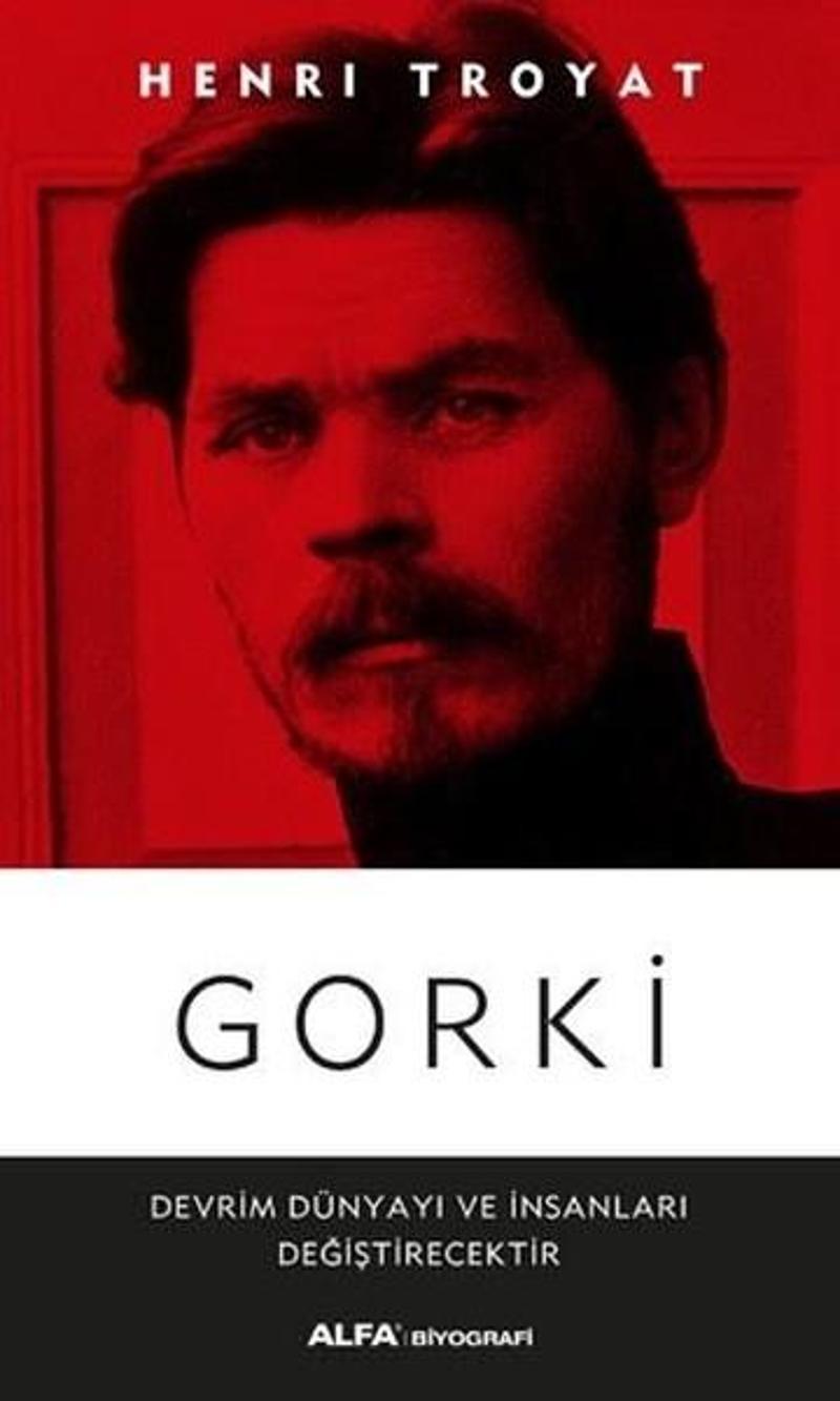 Alfa Yayıncılık Gorki - Henri Troyat