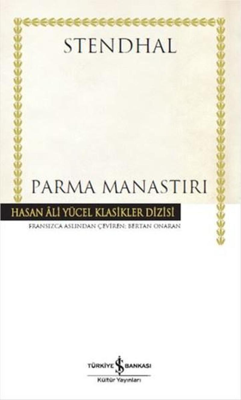 İş Bankası Kültür Yayınları Parma Manastırı - Henri Beyle Stendhal