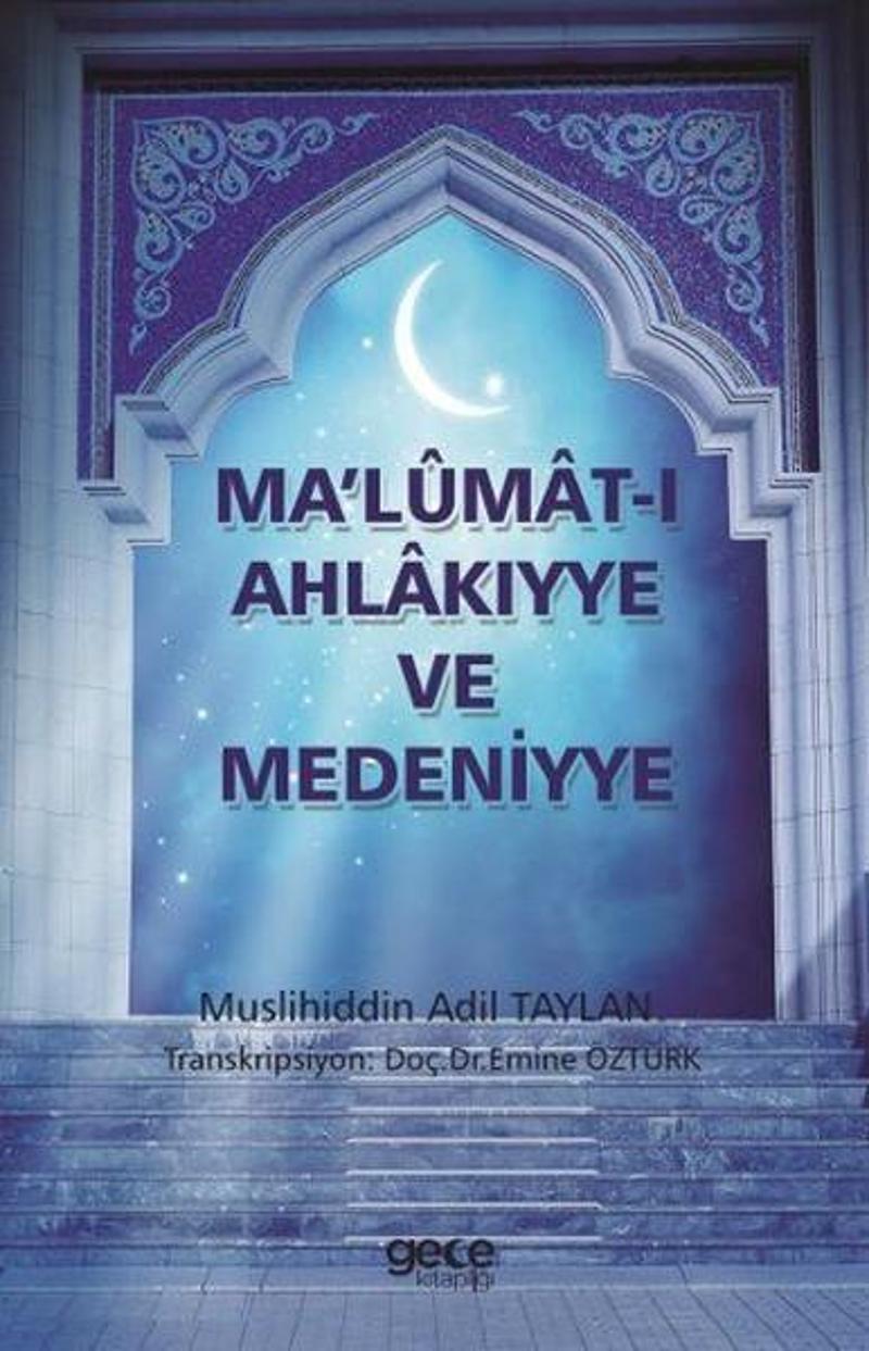Gece Kitaplığı Malumat-ı Ahlakıyye ve Medeniyye - Muslihiddin Adil Taylan
