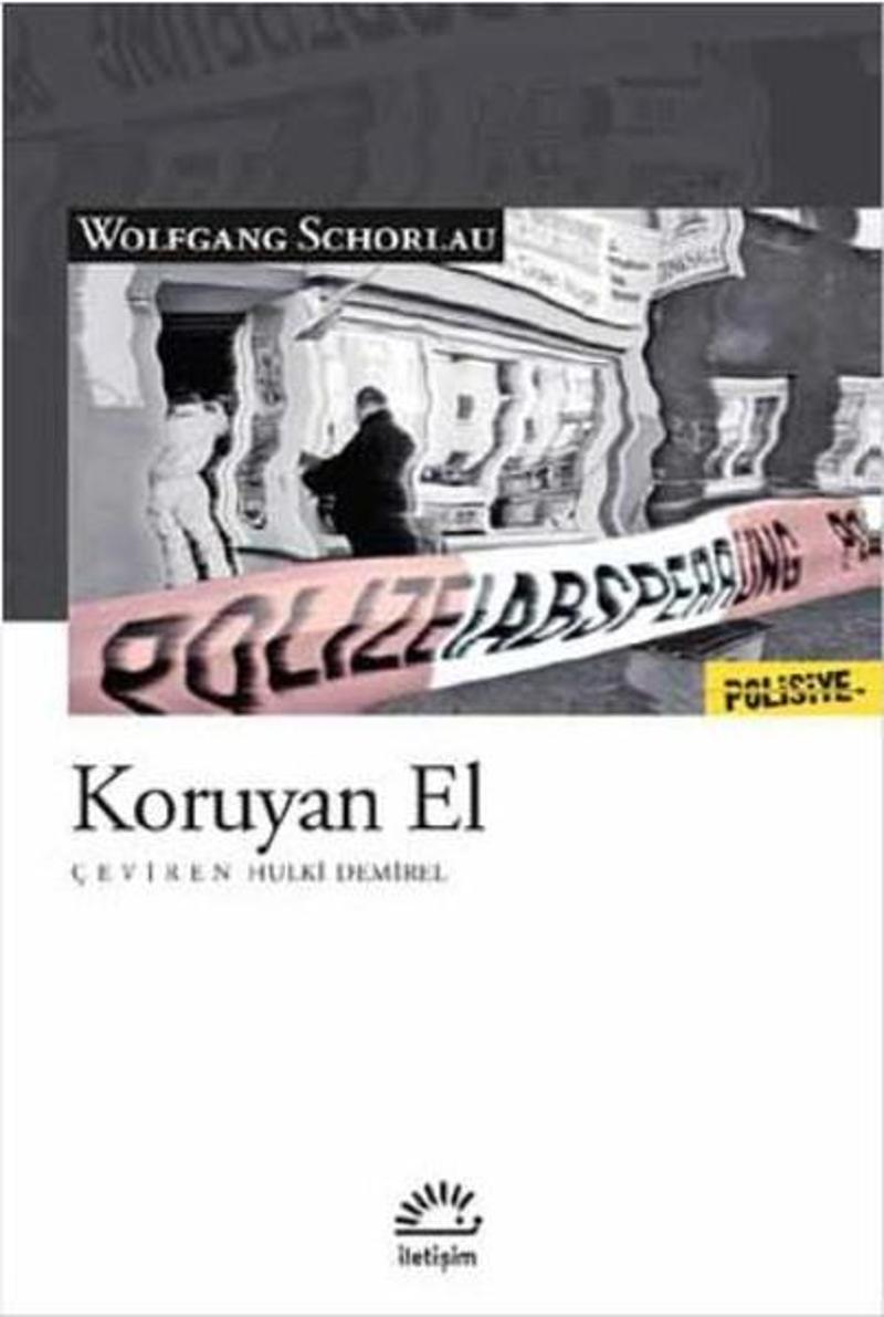 İletişim Yayınları Koruyan El - Wolfgang Schorlau
