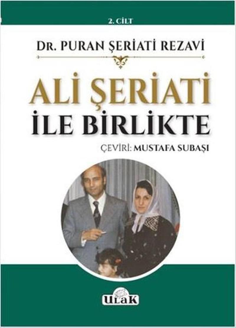 Ulak Yayıncılık Ali Şeriati ile Birlikte 2.Cilt - Puran Şeriati