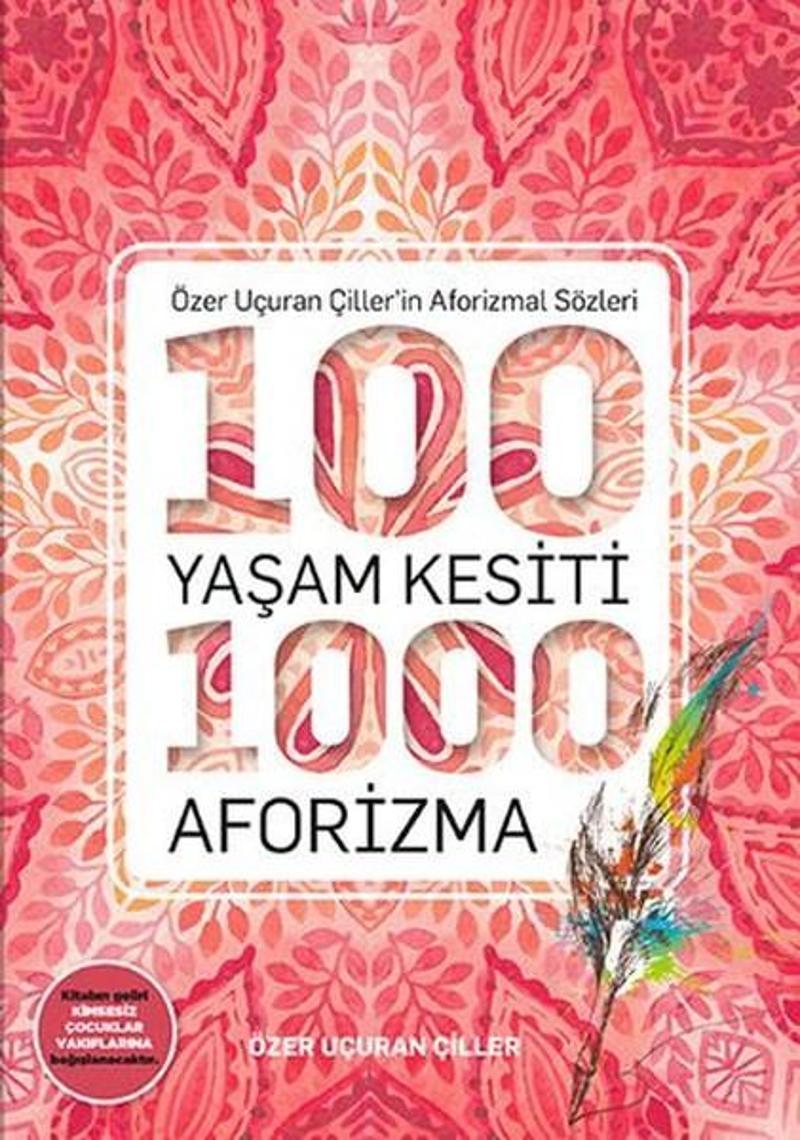 Marnet Yayıncılık 100 Yaşam Kesiti 1000 Aforizma-Aforizmalar Dizi 1 - Özer Uçuran Çiller