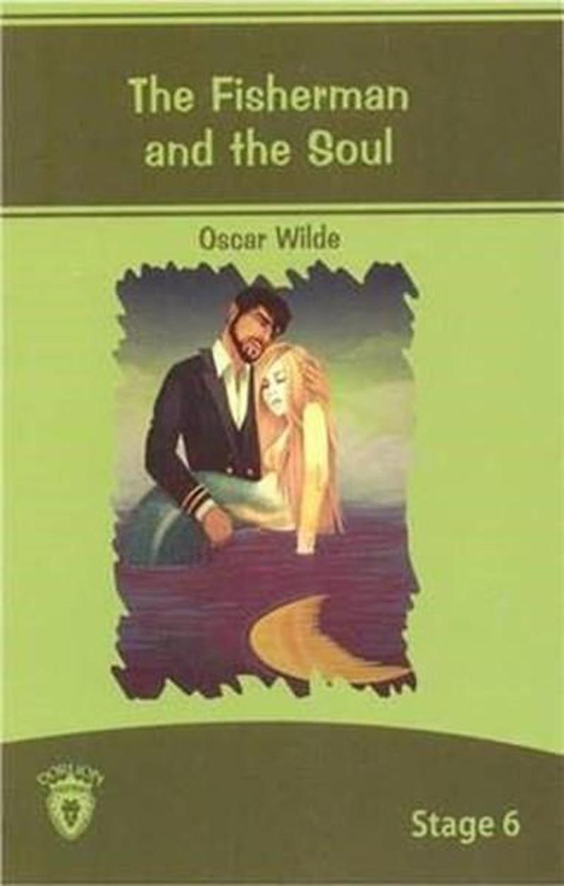 Dorlion Yayınevi The Fisherman And The Soul İngilizce Hikaye Stage 6 - Oscar Wilde
