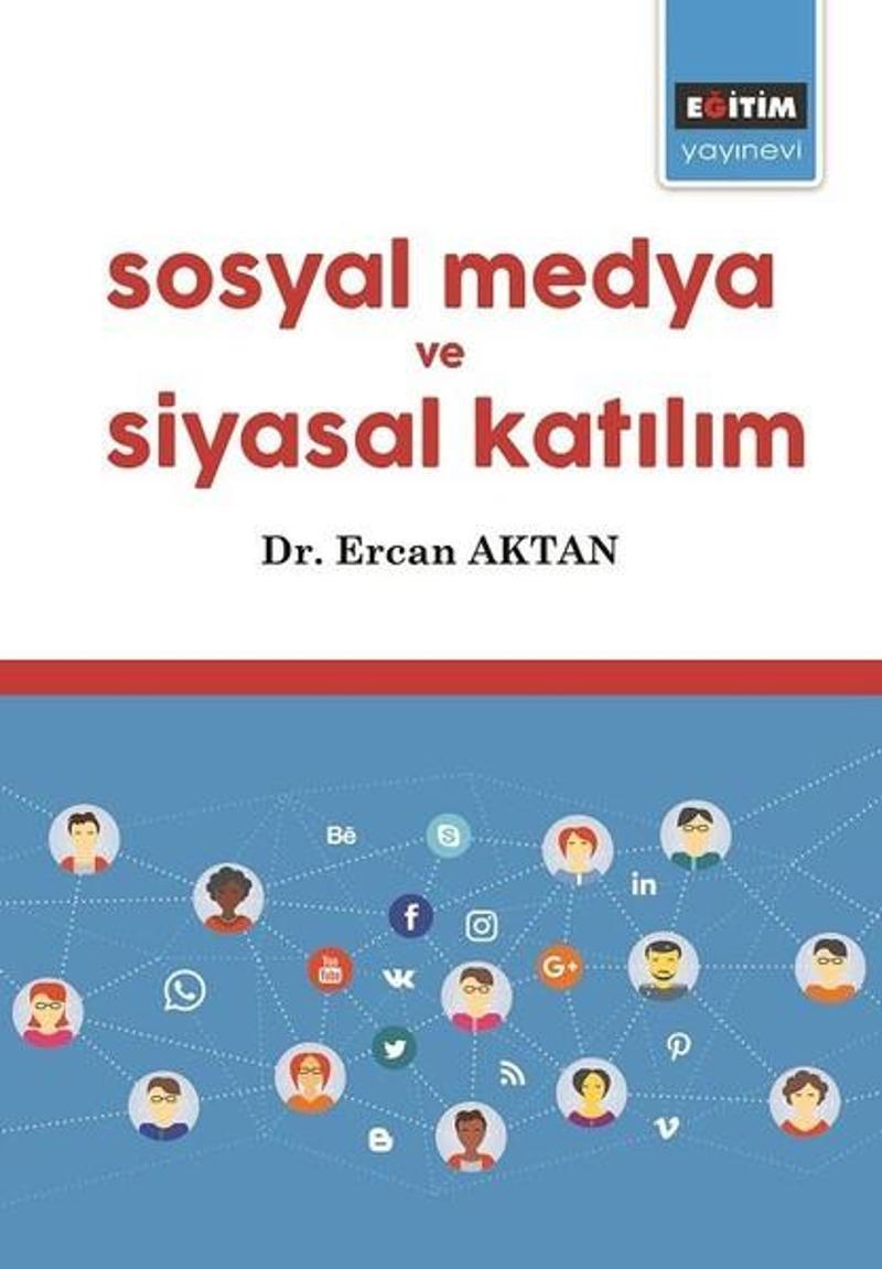 Eğitim Yayınevi Sosyal Medya ve Siyasal Katılım - Ercan Aktan