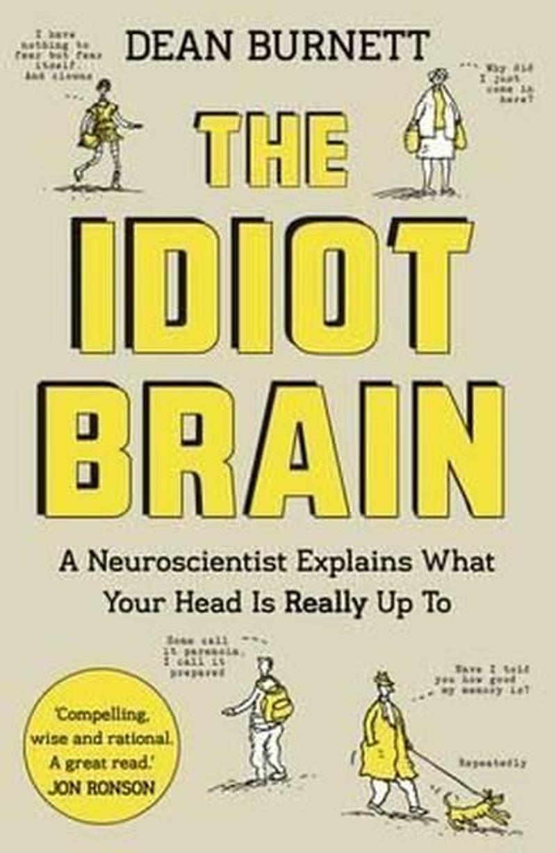 Faber and Faber Paperback The Idiot Brain - Dean Burnett