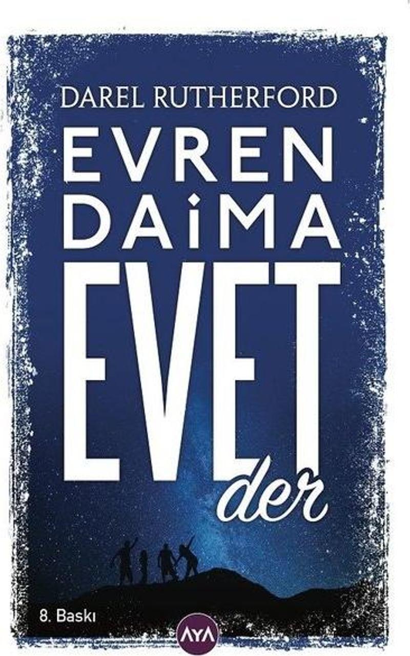 Evren Daima Evet Der