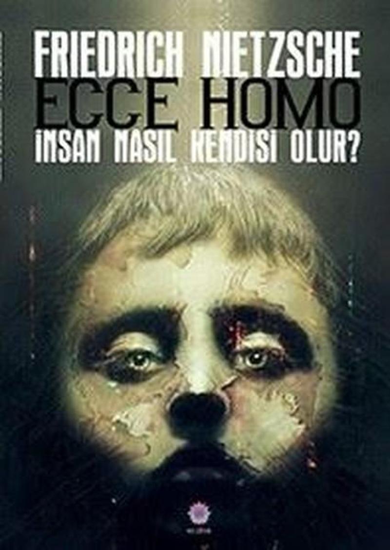 Nilüfer Yayınları Ecce Homo-İnsan Nasıl Kendisi Olur? - Friedrich Nietzsche