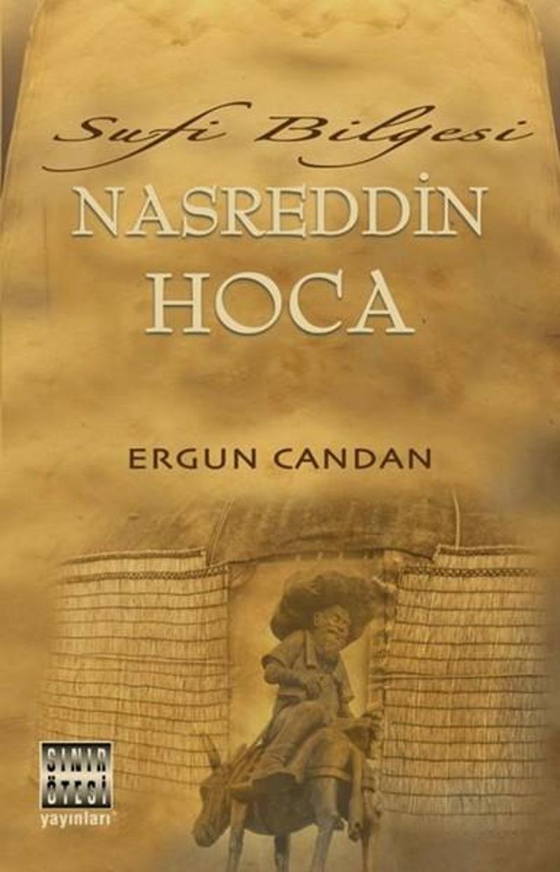 Sınır Ötesi Yayınları Sufi Bilgesi Nasreddin Hoca - Ergun Candan
