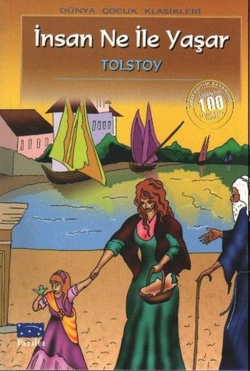 Parıltı Yayınları İnsan Ne ile Yaşar - Lev Nikolayeviç Tolstoy