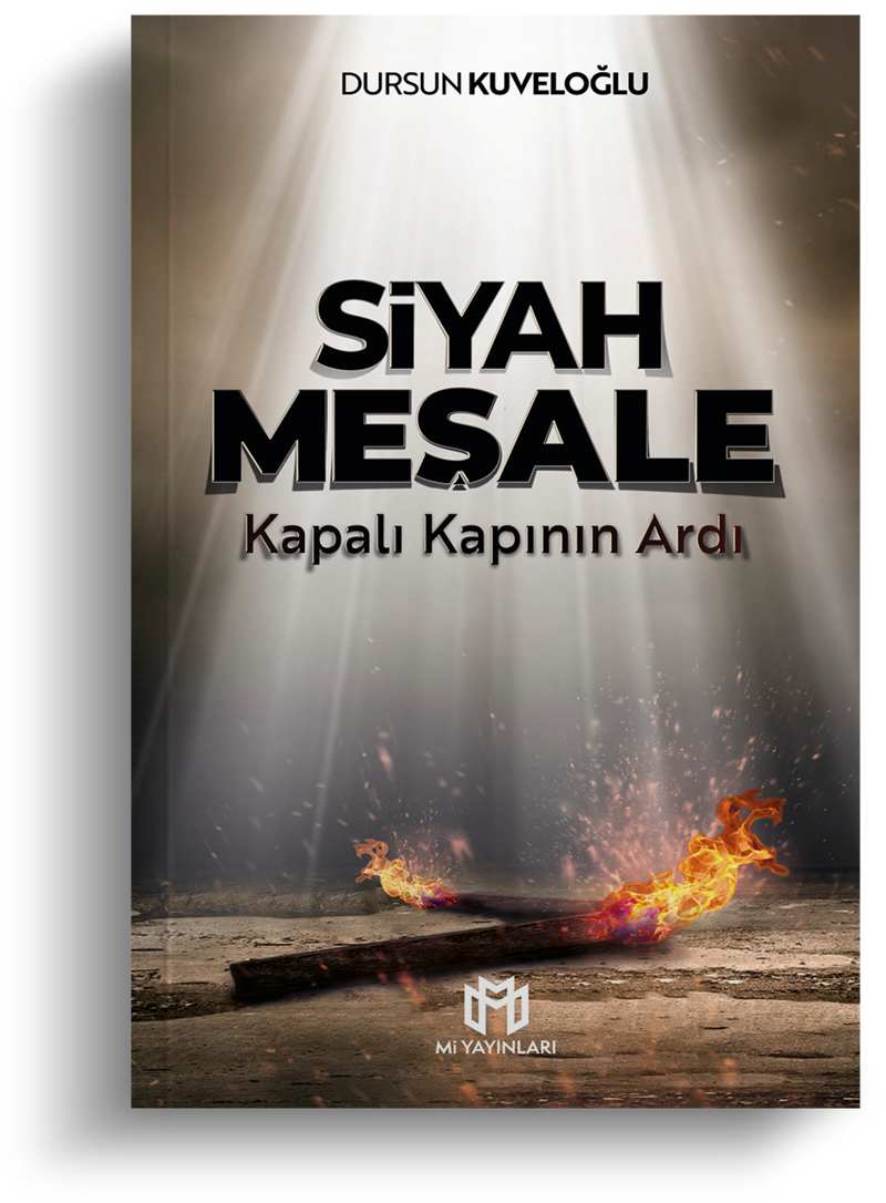 Siyah Meşale - Kapalı Kapının Ardı | Dursun Kuveloğlu | Mi Yayınları