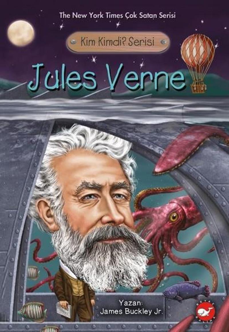 Beyaz Balina Yayınları Kim Kimdi?Serisi-Jules Verne - James Buckley Jr.