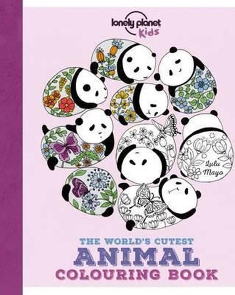 Lonely Planet The World's Cutest Animal Colouring Book (Lonely Planet Kids) - Kolektif