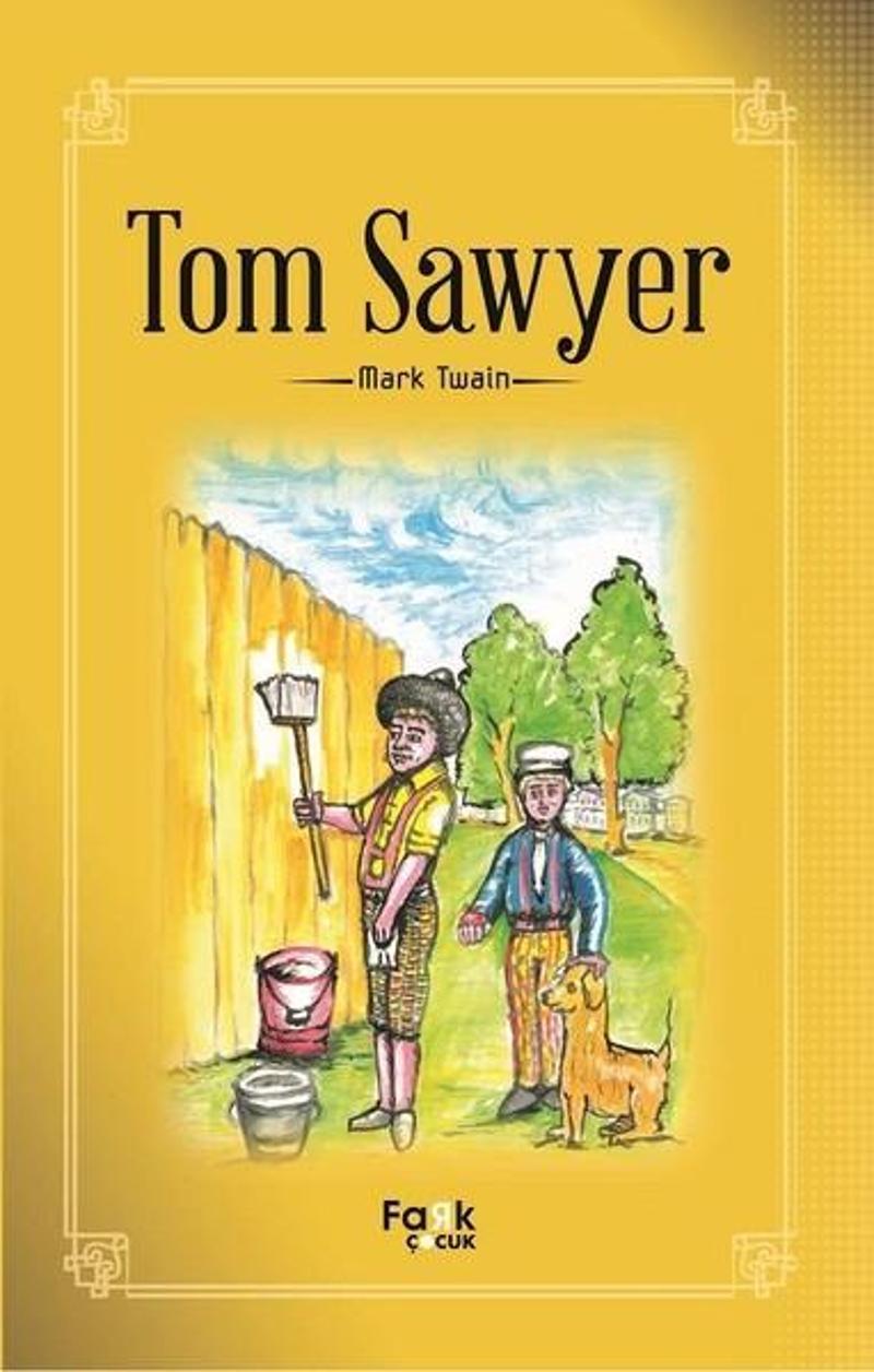 Fark Çocuk Tom Sawyer - Mark Twain