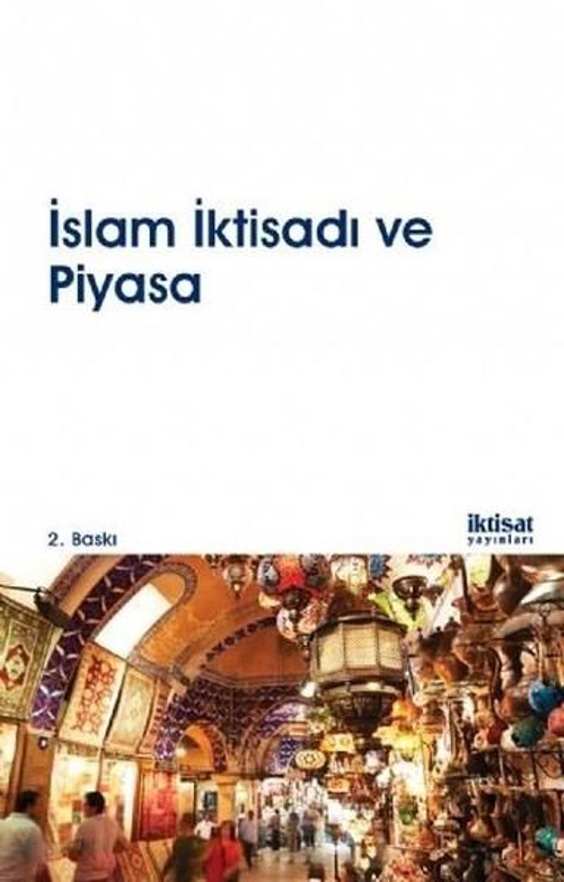 İktisat Yayınları İslam İktisadı ve Piyasa - Kolektif IR7963