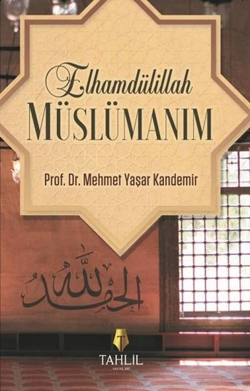 Tahlil Yayınları Elhamdülillah Müslümanım - M. Yaşar Kandemir
