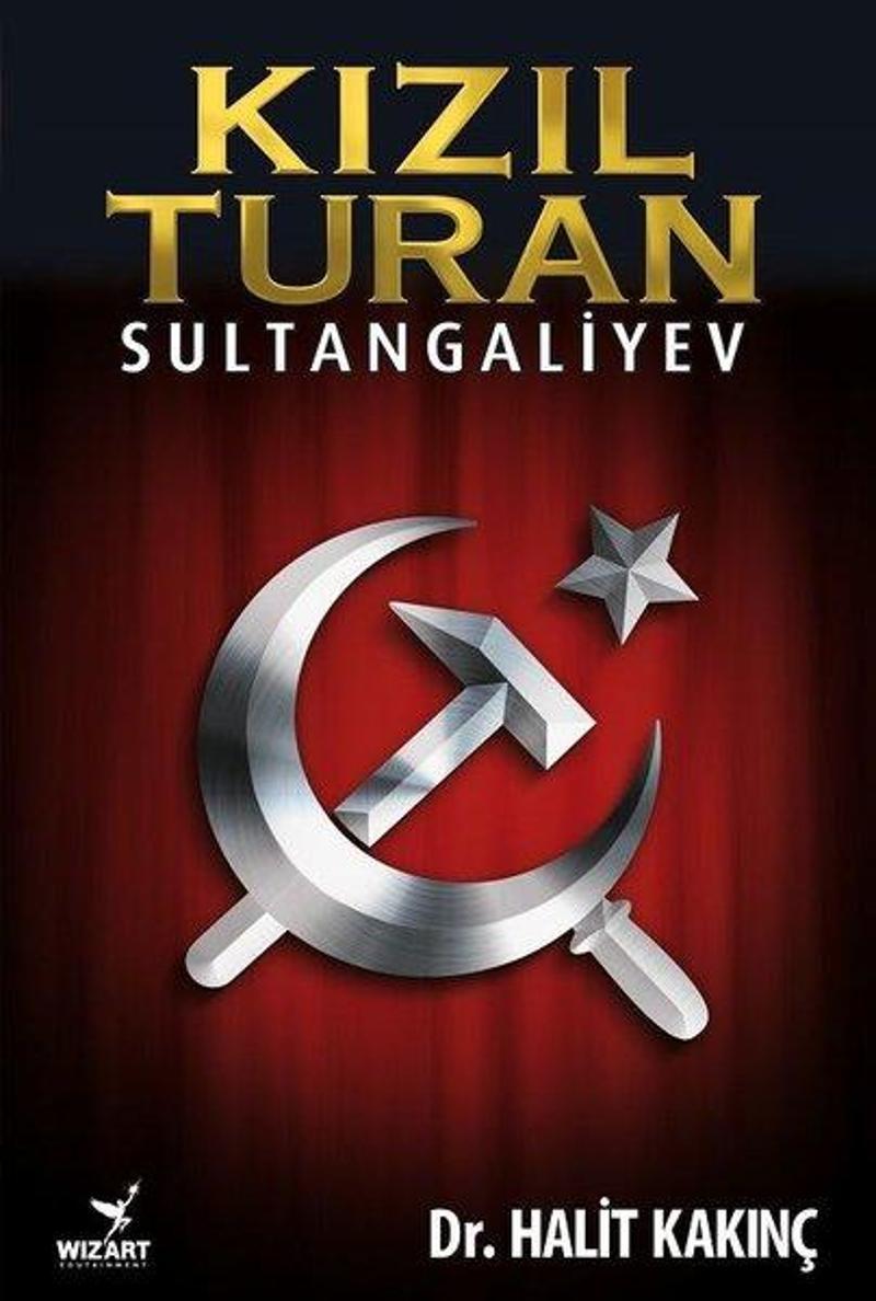 Wizart Yayınları Kızıl Turan-Sultangaliyev - Dr.Halit Kakınç