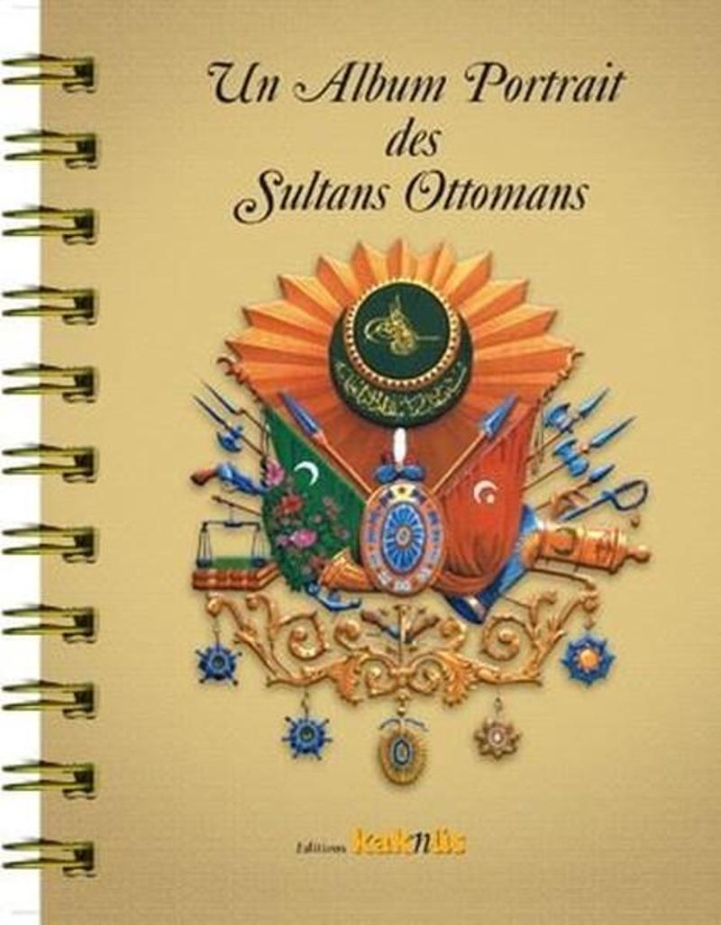 Kaknüs Yayınları Fransızca Un Album Portrait des Sultans Ottomans - Kolektif