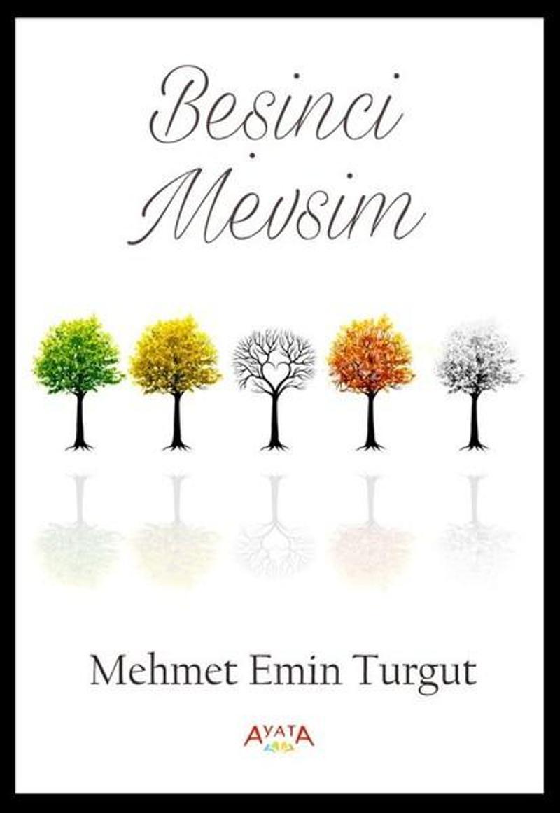 Ayata Beşinci Mevsim - Mehmet Emin Turgut